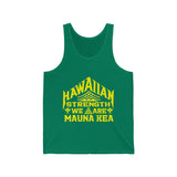 We are Mauna Kea Unisex Jersey Tank