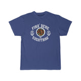 Fina' Dene On Everything Men's Short Sleeve Tee