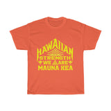 We Are Mauna Kea Cotton Tee